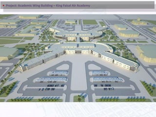 Project: Academic Wing Building – King Faisal Air Academy
 