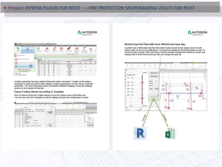 Project: PIPEFAB PLUGIN FOR REVIT -- FIRE PROTECTION SHOPDRAWING UTILITY FOR REVIT
 
