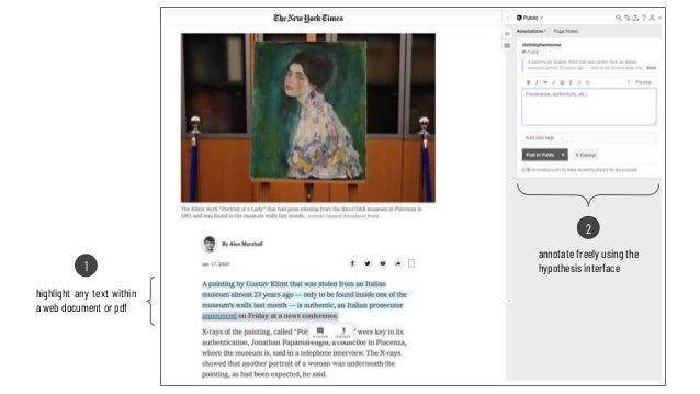 highlight any text within
a web document or pdf
annotate freely using the
hypothesis interface1
2
 