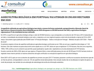 http://marketingagricola.pt/agricultura-biologica-em-portugal-vai-atingir-os-250-000-hectares-em-2020/
 