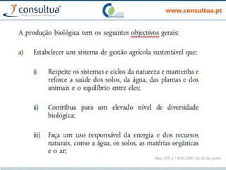 Reg. (CE) n.º 834/2007 de 28 de junho
 