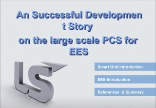 2014 Seoul S&T Forum 
Smart Grid Introduction 
EES Introduction 
References & Summary 
 