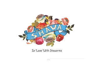 Shawa: Logotype & Strapline

Identity

 