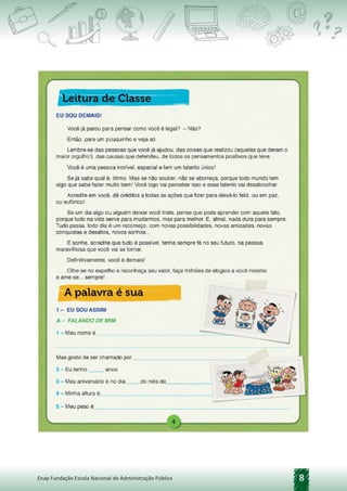 8
Enap Fundação Escola Nacional de Administração Pública
 