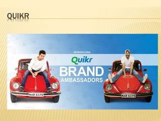 QUIKR
 