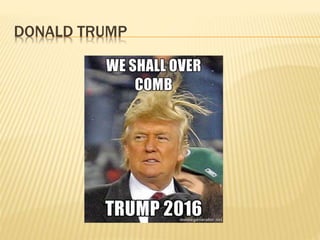 DONALD TRUMP
 