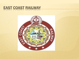 EAST COAST RAILWAY
 