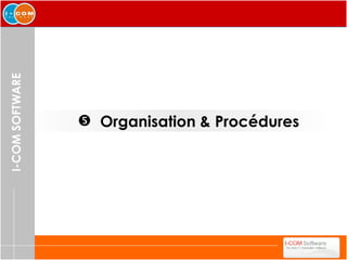 Organisation & Procédures 