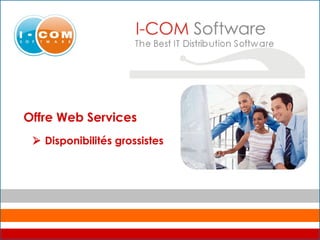 Offre Web Services    Disponibilités grossistes 