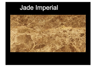 Jade Imperial
 