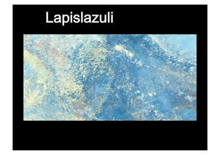 Lapislazuli
 