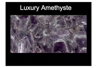 Luxury Amethyste
 