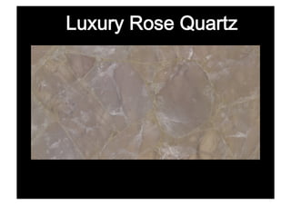 Luxury Rose Quartz
 