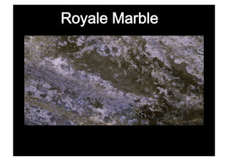 Royale Marble
 