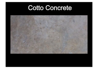 Cotto Concrete
 