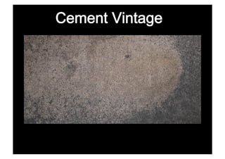 Cement Vintage
 