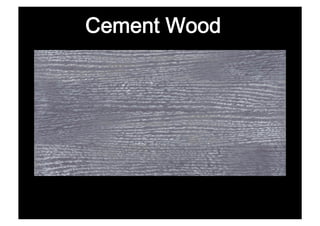 Cement Wood
 