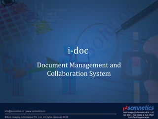 i-doc
Document Management and
Collaboration System
 