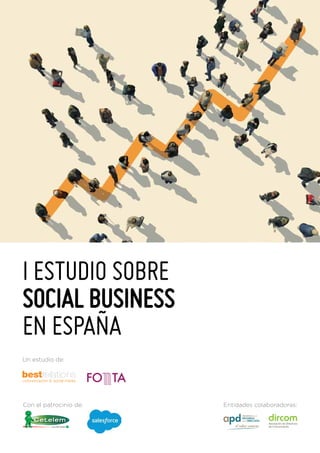 I ESTUDIO SOBRE
SOCIAL BUSINESS
EN ESPAÑA
Un estudio de:
Entidades colaboradoras:Con el patrocinio de:
 