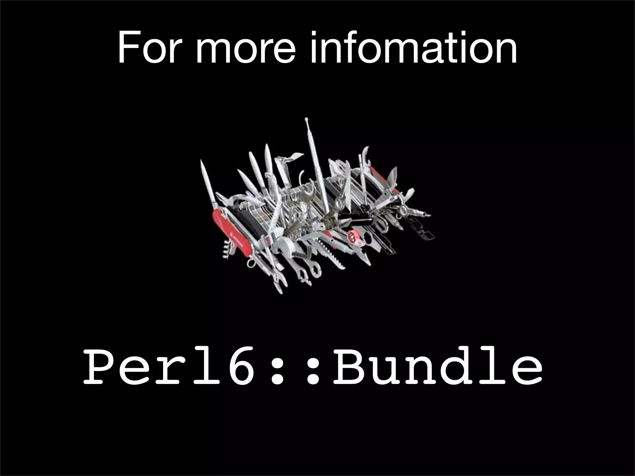 I, For One, Welcome Our New Perl6 Overlords