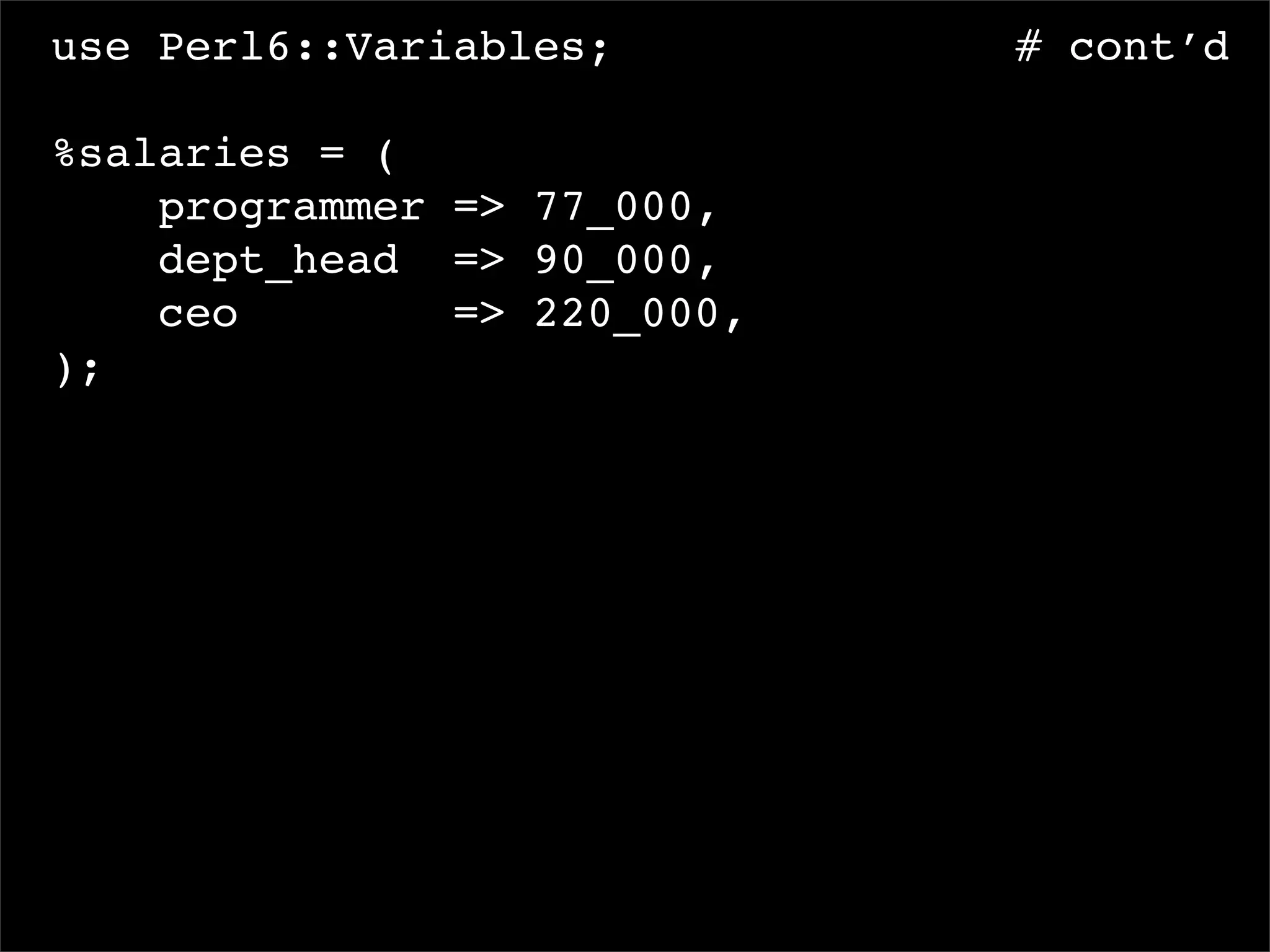 I, For One, Welcome Our New Perl6 Overlords