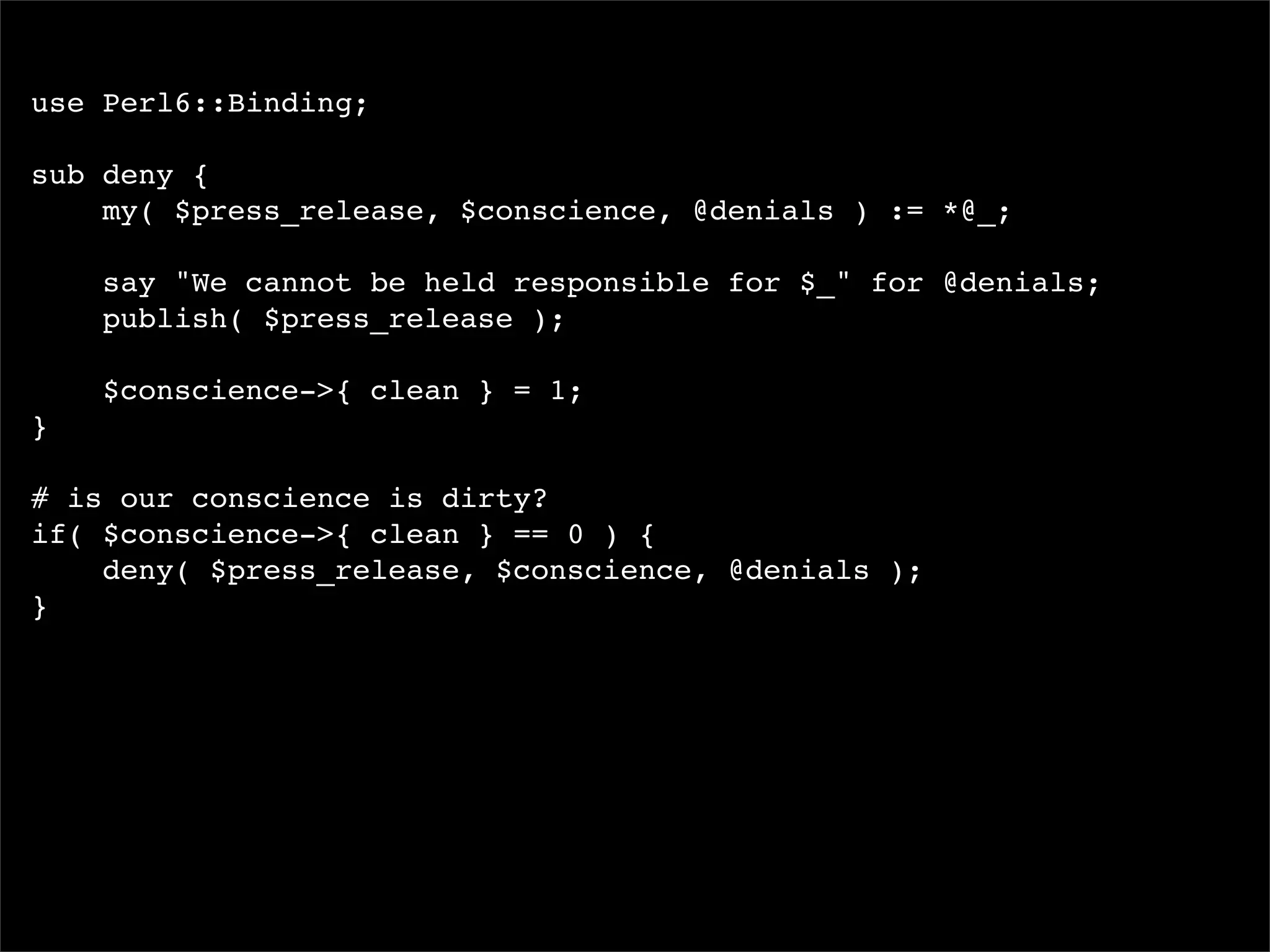 I, For One, Welcome Our New Perl6 Overlords