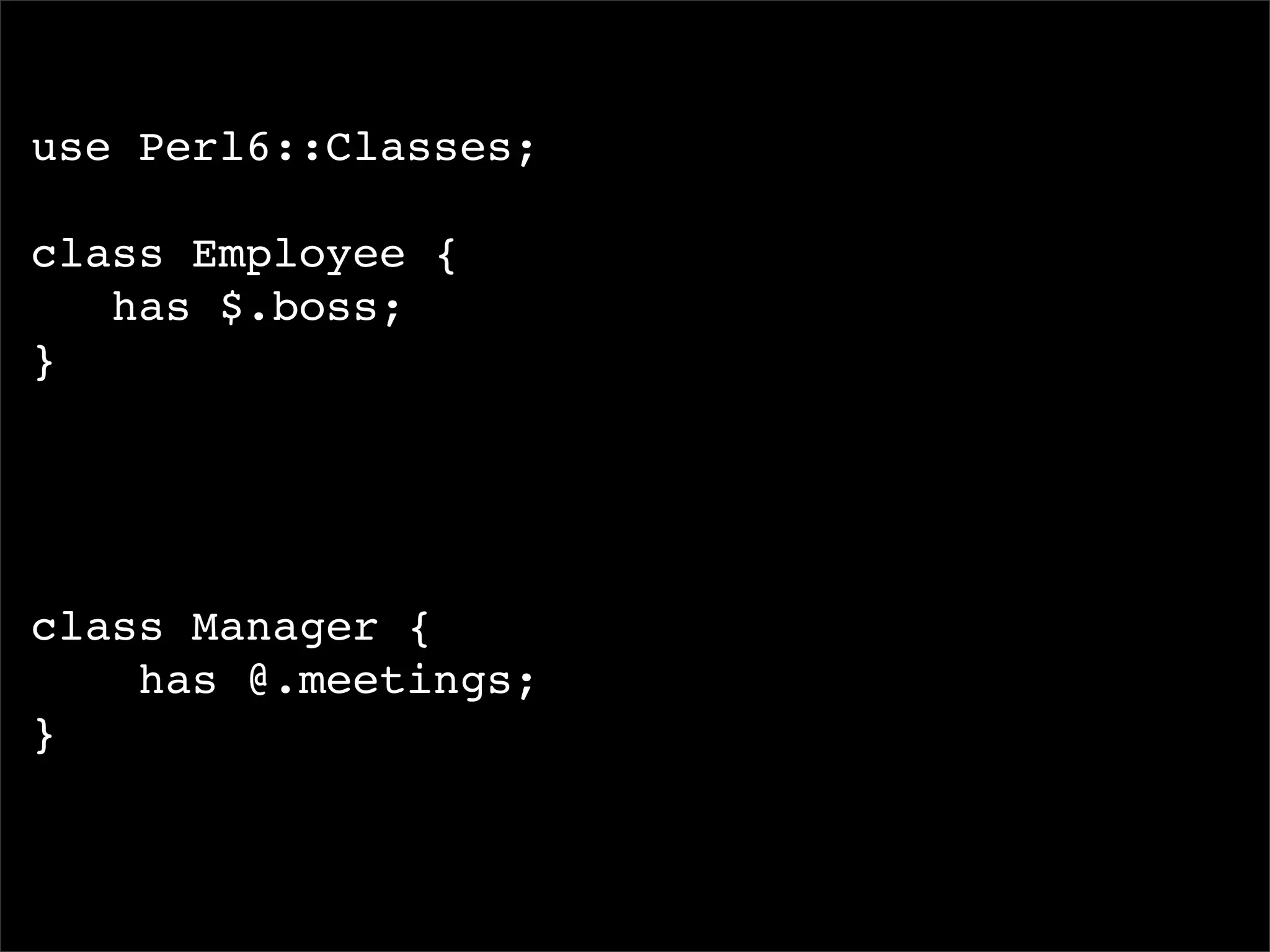 I, For One, Welcome Our New Perl6 Overlords