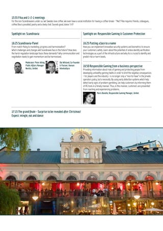 16:45 Registration
17:00 Lounge Cocktail
Be ahead and meet your peers.
Official welcoming cermony.
Day 1 - April 15th
2015
SOCIAL CLUB
WELCOME TO THE
17:00
BERNS
STOCKHOLM
11
 