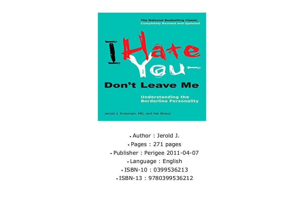 [PDF] I Hate You - Don t Leave Me: Understanding the Borderline Personality