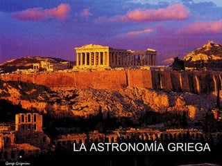 LA ASTRONOMÍA GRIEGA 