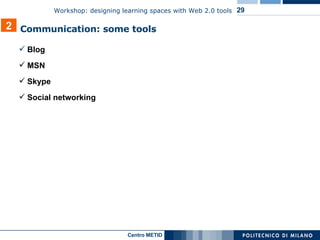 Blog MSN Skype Social networking 2 Communication: some tools  