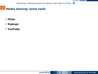 Flickr Podcast YouTube 3 Media sharing: some tools 