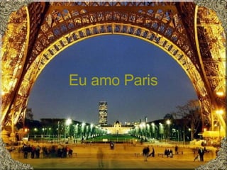 Eu amo Paris 