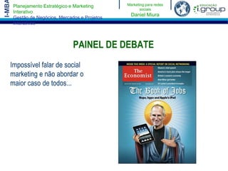 Relacionamento, que envolve a estratégia da divisão de marketing/comunicação;