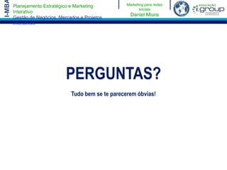 São dúvidas, reclamações e elogios;