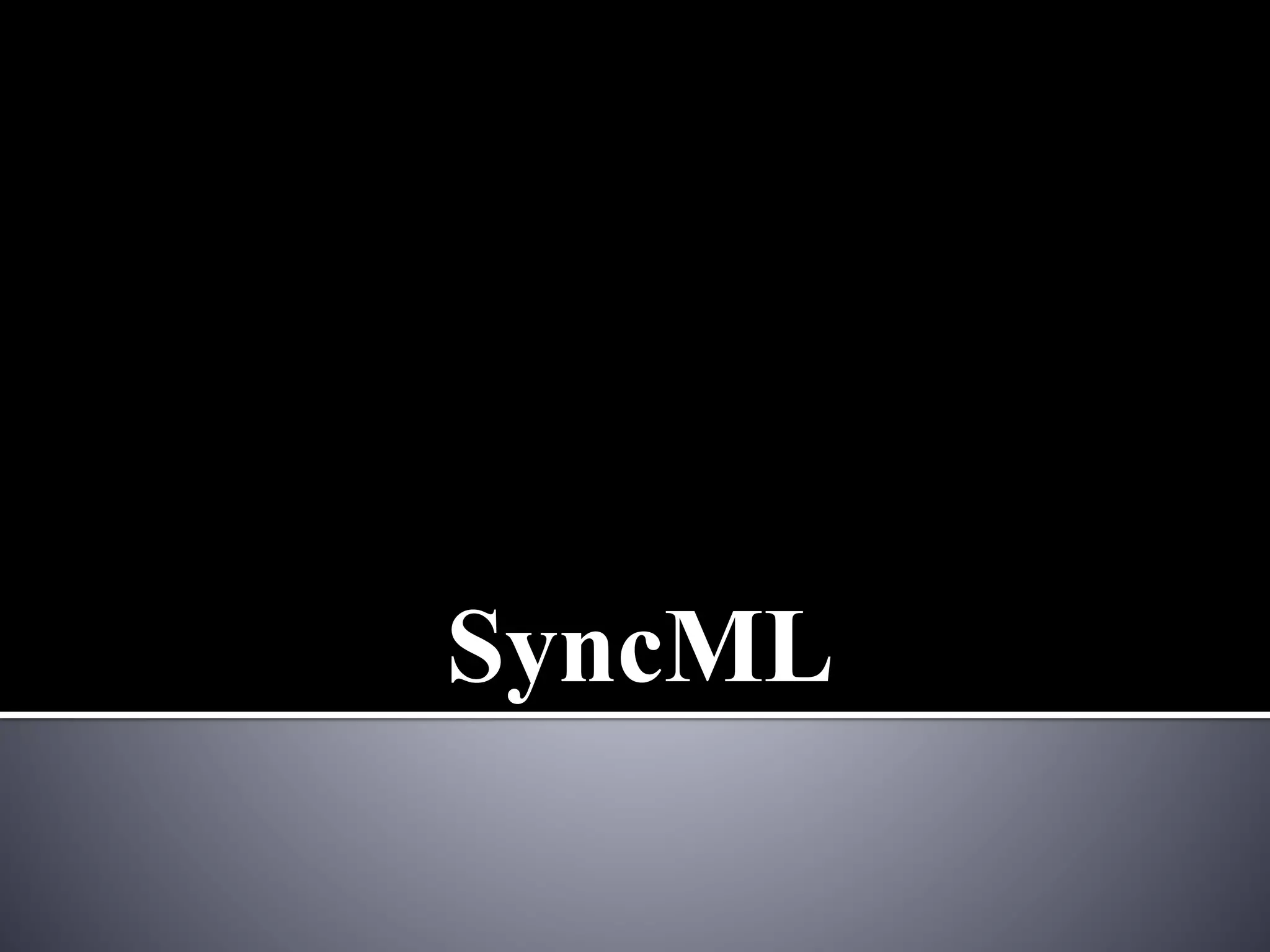 SyncML
 