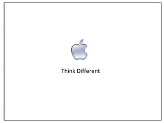 Think Different
 