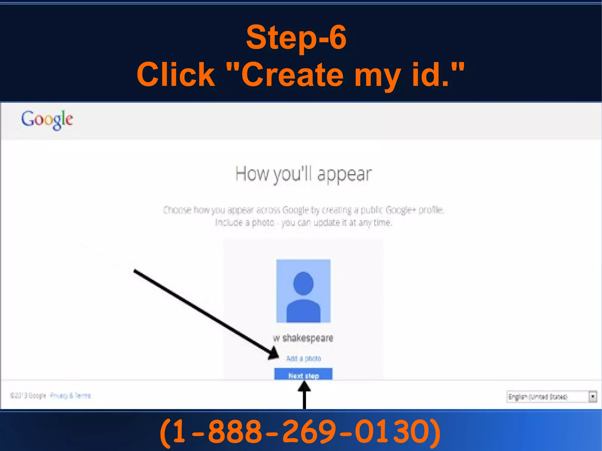 Step-6
Click "Create my id."
(1-888-269-0130)
 
