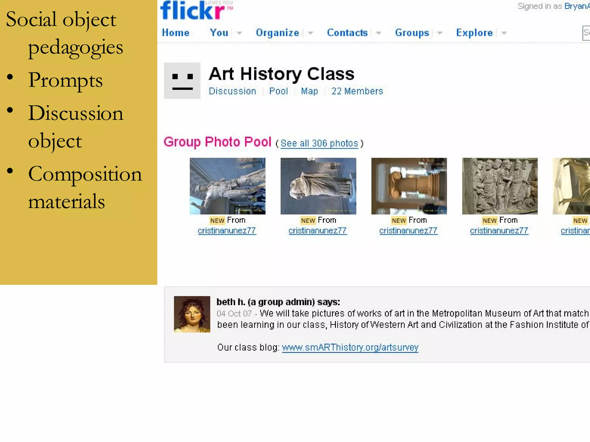 Social object pedagogies Prompts Discussion object Composition materials 