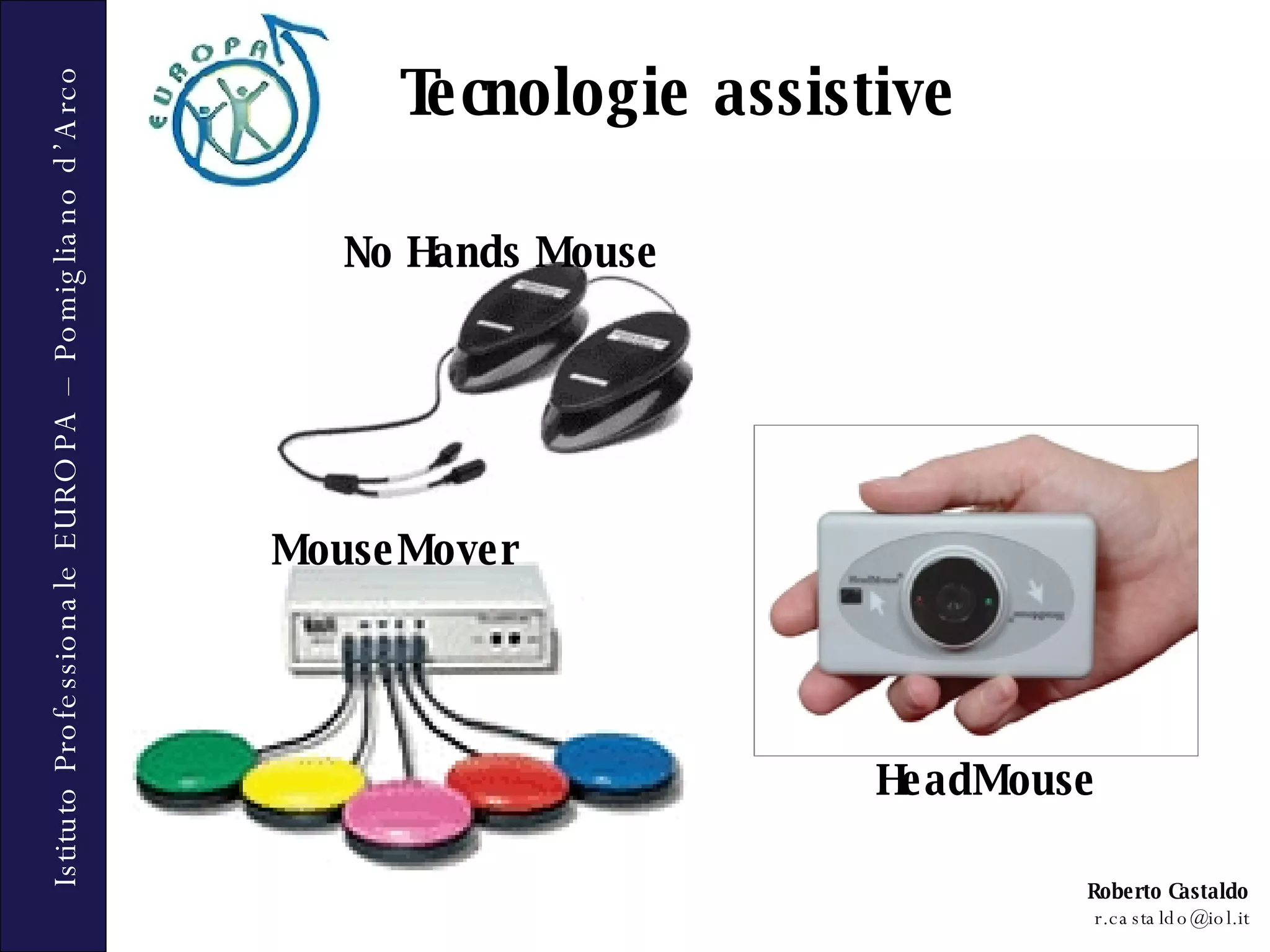 Tecnologie assistive HeadMouse MouseMover No Hands Mouse 
