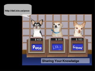 What are some ways that Nonprofits can pick the low What have you  tagged? Sharing Your Knowledge  http://del.icio.us/poco 