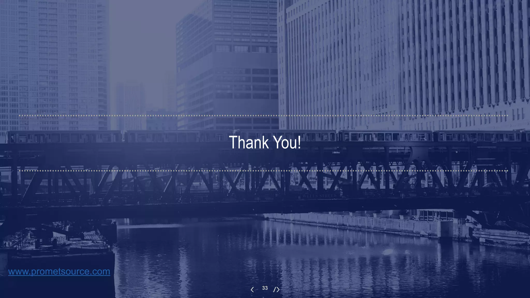 Thank You!
33
www.prometsource.com
 
