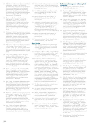 181 NYC Center for Economic Opportunity (2014) 
‘Community Partners (CBO Outreach)’. 
Available online: http://www.nyc.gov/html/ceo/ 
downloads/pdf/appendixb_cbooutreach.pdf. 
[Last accessed 15 April 2014]; CEO (2007). 
‘Community Based Organization Outreach.’ 
Available online: http://www.nyc.gov/html/ceo/ 
downloads/pdf/appendixb_cbooutreach.pdf. 
[Last accessed 15 April 2014] 
182 Riccio, J.A., Dechausay, N., Greenberg, 
D.M., Miller, C., Rucks, Z. & Verma, N. 
(2010) ‘Toward Reduced Poverty Across 
Generations:Early Findings from New York 
City’s Conditional Cash Transfer Program’, 
MDRC, U.S. Available online: http://www. 
mdrc.org/publication/toward-reduced-pover-ty- 
across-generations [Last accessed 8 May 
2014] 
183 Friedman, J. (2013) ‘Learning from cross-disci-plinary 
impact evaluation: the Family Rewards 
CCT program in New York City’, World 
Bank Blogs. Available online: https://blogs. 
worldbank.org/impactevaluations/learning-from- 
cross-disciplinary-impact-evaluation-the-family- 
rewards-cct-program-in-new-york-city 
[Last accessed 17 April 2014] 
184 NYC Center for Economic Opportunity (2012) 
‘CEO Strategy Update: Nursing Career 
Ladder’, August 2012. Available online: http:// 
www.nyc.gov/html/ceo/downloads/pdf/nursing_ 
evaluation_120925.pdf [Last accessed 15 April 
2014] 
185 City of New York (2013) ‘Mayor Bloomberg 
and Deputy Mayor Gibbs Announce Pilot 
Expansion Of Earned Income Tax Credit As 
New Antipoverty Initiative’. Press Release, 
9 May 2013. Available online: http://www1. 
nyc.gov/office-of-the-mayor/news/157-13/ 
mayor-bloomberg-deputy-mayor-gibbs-pilot-expansion- 
earned-income-tax-credit-new [Last 
accessed 6 May 2014] 
186 Riccio, J.A, Dechausay, N., Greenberg, D.M., 
Miller, C., Rucks, Z. & Verma, N. (2010) 
‘Toward Reduced Poverty Across Generations: 
Early Findings from New York City’s Con-ditional 
Cash Transfer Program’. Available 
online: http://www.mdrc.org/publication/ 
toward-reduced-poverty-across-generations 
[Last accessed 7 May 2014] 
187 NYC Center for Economic Opportunity (2009) 
‘Learning Independence for Empowerment 
(LIFE) Transitions Program Community Com-ponent: 
Final Program Assessment Report’. 
Available online: http://www.nyc.gov/html/ceo/ 
downloads/pdf/ltp_final_report_20100310.pdf 
[Last accessed 17 April 2014] 
188 Friedman, J. (2013) ‘Learning from cross-disci-plinary 
impact evaluation: the Family Rewards 
CCT program in New York City’, World 
Bank Blogs. Available online: https://blogs. 
worldbank.org/impactevaluations/learning-from- 
cross-disciplinary-impact-evaluation-the-family- 
rewards-cct-program-in-new-york-city 
[Last accessed 17 April 2014] 
189 NYC Center for Economic Opportunity 
(2007).’Community Based Organization 
Outreach’. Available online: http://www. 
nyc.gov/html/ceo/downloads/pdf/appendixb_ 
cbooutreach.pdf. [Last accessed 15 April 2014] 
190 Further details on the poverty measure can be 
found here: http://www.nyc.gov/html/ceo/html/ 
poverty_research/poverty_research.shtml [Last 
accessed 15 April 2014] 
191 For NYC Center for Economic Opportunity’s 
impact evaluations see: nyc.gov/CEO [Last 
accessed 7 May 2014] 
192 Quoted by Linda Gibbs, Deputy Mayor for 
Health and Human Services, New York, 
CityLab, 2013 
193 As detailed in Metis Associates (2011) ‘Inno-vation 
and Success: Qualitative Assessment of 
the NYC Center for Economic Opportunity’s 
Transition of Proven Programs to City 
Agencies’. Available online: http://www.nyc. 
gov/html/ceo/downloads/pdf/successful_pro-grams_ 
report.pdf [Last accessed 15 April 2014] 
194 Quoted by Linda Gibbs, Deputy Mayor for 
Health and Human Services, New York, 
CityLab, 2013 
195 Nesta interview with Kristin Morse, former 
Executive Director, CEO, July 2013 
Open Mexico 
196 Open Government Partnership Action Plan 
2013 – 2015 Mexico: a renewed partnership. 
Available online: http://pa2015.mx/en/ [Last 
accessed 9 May 2014] 
197 Population of Mexico in 2013 as cited in World 
Population Statistics. Available online: http:// 
www.worldpopulationstatistics.com/mexi-co- 
population-2013/ [Last accessed 9 May 2014] 
198 Coordination of National Digital Strategy 
is an area of recent creation, with budget 
allocation from this year. There is no specific 
allocation for team Open Mexico. According 
to the Expenditure Budget of the Federation 
2014, National Digital Strategy Coordination 
is assigned a total expenditure of 25,849,136 
pesos. Of which 12,925,238 pesos are “personal 
service”, 12,900,891 pesos for “operating 
expenses” and to 23,007 pesos in “other cur-rent”. 
Confirmed via email with Nesta, 1 May 
2014. Available online: http://www.apartados. 
hacienda.gob.mx/presupuesto/temas/pef/2014/ 
temas/tomos/02/r02_reurgfpp.pdf. [Last 
accessed 9 June 2014] We have converted this 
as $0.0456568* as of 21/01/2013, taken from 
http://www.xe.com/currencyconverter/full/ 
199 The Open Dashboard will be available online 
during 2014: http://datos.gob.mx/ 
200 For further details on Reconstruccion MX see 
http://www.presidencia.gob.mx/fonden/ 
201 México, Presidencia de la República (2014). 
Available online: www.presidencia.gob.mx/ 
FONDEN [Last accessed 15 April 2014] 
202 Un Gobierno Abierto (2014). Available online: 
www.datos.gob.mx [Last accessed 15 April 
2014] 
203 Alianza para el Gobierno Abierto (2013) Alian-za 
para el Gobierno Abierto Plan de Acción 
2013 — 2015 México. Available online: Pa2015. 
mx [Last accessed 15 April 2014] 
Performance Management & Delivery Unit 
(PEMANDU) 
204 Nesta interview with Chris Tan, Director, 
PEMANDU, 29 October 2013 
205 Population of Malaysia, 2010, as cited in 
Department of Statistics, Malaysia. Available 
online: http://www.statistics.gov.my/portal/ 
index.php?option=com_content&id=1215 [Last 
accessed 9 May 2014] 
206 The Sun Daily, 1 November 2010, Idris Jala 
clarifies use of PEMANDU operating budget. 
Available online: http://www.thesundaily.my/ 
node/136751 [Last accessed 9 May 2014] Con-version: 
(MYR) 0.182723 to £1, as exchange 
rate on 21/01/2013, taken from: http://www. 
xe.com/currencyconverter/full/ 
207 The Economic Transformation Programme 
(ETP) was launched in September 2010. Its 
goal is to attract US$444 billion in investments 
and create 3.3 million new jobs. The GTP was 
launched in September 2009 with the primary 
objective to transform the delivery and efficien-cy 
of public services in Malaysia 
208 Daly, E, Singham, S, (2011) ‘Jump-Starting 
Malaysia’s Economy: An Interview with Idris 
Jala’ McKinsey Quarterly (October available 
online at http://www.mckinsey.com/insights/ 
public_sector/jump-starting_malaysias_ 
growth_an_interview_with_idris_jala [Last 
accessed at 3 April 2014] 
209 One exercise involved consultants quantifying 
column space dedicated to individual news 
items 
210 Government Transformative Programme. 
‘Annual Report 2012’. Available online: http:// 
www.PEMANDU.gov.my/gtp/annualre-port2012/ 
[Last accessed 3 April 2014] 
211 Daly, E., Singham, S., (2011) ‘Jump-Starting 
Malaysia’s Economy: An Interview with Idris 
Jala McKinsey Quarterly’ (October 2011). 
Available online: http://www.mckinsey.com/ 
insights/public_sector/jump-starting_malay-sias_ 
growth_an_interview_with_idris_jala 
[Last accessed 3 April 2014] 
212 Daly, E., Singham, S., (2011) ‘Jump-Starting 
Malaysia’s Economy: An Interview with Idris 
Jala McKinsey Quarterly’ (October 2011). 
Available online: http://www.mckinsey.com/ 
insights/public_sector/jump-starting_malay-sias_ 
growth_an_interview_with_idris_jala 
[Last accessed 3 April 2014] 
213 Daly, E., Singham, S., (2011) ‘Jump-Starting 
Malaysia’s Economy: An Interview with Idris 
Jala McKinsey Quarterly’ (October 2011). 
Available online: http://www.mckinsey.com/ 
insights/public_sector/jump-starting_malay-sias_ 
growth_an_interview_with_idris_jala 
[Last accessed 3 April 2014] 
214 Supporting evidence for this can be found in 
PEMANDU’s Government Transformative 
Programme ‘Annual Report’ 2012. Available 
online: http://www.PEMANDU.gov.my/gtp/ 
annualreport2012/ [Last accessed 3 April 2014] 
and Preliminary Report: Malaysia Education 
Blueprint 2013 – 2025 (2012). Available online: 
http://www.moe.gov.my/userfiles/file/PPP/ 
Preliminary-Blueprint-Eng.pdf [Last accessed 
16 April 2014] 
215 Nesta interview with Chris Tan, Director, 
PEMANDU, 29 October 2013 
122 
 