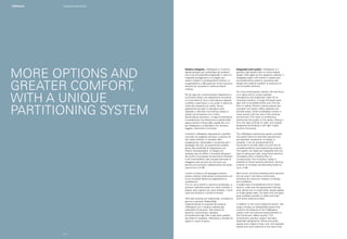 Sistema integrato. I-Wallspace è il sistema
parete pensato per suddividere gli ambienti
che invita all'originalità progettuale: il vetro è il
materiale protagonista e si integra con i
sistemi radianti e fonoassorbenti Fantoni, la
progettualità è a 360 gradi per fornire soluzioni
sempre più complete e massima libertà
creativa.
Per gli spazi più contemporanei trasparenza e
luminosità creano una separazione innovativa,
un’unica lastra di luce a tutta altezza integrata
a soffitto o pavimento o con profili in alluminio
ridotti allo spessore più sottile. Senza
appesantire gli spazi si ottengono aree
separate e riservate ma al tempo stesso in
stretta comunicazione con il resto
dell’ambiente lavorativo; un’idea di architettura
e arredamento che determina la qualità dello
spazio perché lo libera dalla rigidità dei muri
per disegnarlo e suddividerlo con strutture
leggere, dinamiche e luminose.
Il sistema I-Wallspace rappresenta il perfetto
connubio tra esigenze tecniche e soluzioni di
alto valore estetico: è versatile nella
progettazione, attrezzabile e strutturato per il
passaggio dei cavi, acusticamente studiato
grazie alla possibilità di integrazione con
sistemi fonoassorbenti. Si integra con
qualsiasi tipo di soffitto e di parete attraverso
dei profili a scomparsa nel pavimento flottante
e nel controsoffitto; tale sviluppo permette di
alloggiare setti acustici che formano una
barriera che aumenta l’abbattimento del livello
sonoro fino a 41dB.
I profili a incasso e ad appoggio possono
essere utilizzati nella stessa composizione con
la più completa libertà di progettazione e
installazione.
Con un unico profilo in alluminio anodizzato, si
possono realizzare pareti con vetro centrale, a
doppio vetro oppure con vetro sfalsato: l’unica
cosa che cambia è il profilo di finitura.
Oltre alla versione più tradizionale, completa la
gamma il pannello RadiantWall
implementando le proprietà del sistema
I-Wallspace con il sistema radiante già
collaudato Climacustic. Tale sistema di
partizioni rivoluzionario, dedicato
principalmente agli uffici e agli spazi pubblici,
permette di riscaldare, raffrescare e dividere lo
spazio e i posti di lavoro.
Integrated wall system. I-Wallspace is a
partition wall system born to invite original
design: With glass as the signature material, it
integrates easily with Fantoni's radiant and
sound-absorbing systems, providing total
design and creative freedom to produce full
and complete solutions.
For more contemporary spaces, the real focus
is on glass and its unique qualities:
transparency and brightness make for an
innovative partition, a single full-height pane
light with a concealed profile sunk into the
floor or ceiling. Without making spaces feel
cramped, the system offers separate and
discreet areas, which nonetheless remain in
close contact with the rest of the working
environment. This vision of architecture
determines the quality of the space, freeing it
from the rigid confines of walls, and instead
designing and dividing it with light, bright,
dynamic structures.
The I-Wallspace partitioning system provides
the perfect blend of technical requirements
and aesthetic excellence: its design is
versatile, it can be accessorized and
structured to include cable runs and can be
complemented by sound-absorbing systems.
The system can easily be integrated with any
type of ceiling and wall, using frame sections
concealed within a floating floor or
counterceiling. This innovation makes it
possible to house acoustic partitions, forming
a barrier to increase soundproofing levels by
up to 41dB.
Both sunk-in and floor-standing frame sections
can be used in the same construction,
providing the maximum freedom of design
and installation.
A single type of anodized aluminium frame
section, used with the appropriate finishing
strip, allows you to install either double glazed
or single glazed walls, the latter with the glass
pane installed centrally or offset and flush
with either external surface.
In addition to the more traditional version, this
range includes our RadiantWall panels that
combine the features of the I-Wallspace
system with the tried and tested benefits of
the Climacustic radiant system. This
revolutionary partition system has been
especially designed for offices and public
spaces and is ideal to heat, cool, and separate
spaces and work positions at the same time.
MORE OPTIONS AND
GREATER COMFORT,
WITH A UNIQUE
PARTITIONING SYSTEM
p | 4
Integrated wall systemI-Wallspace
 