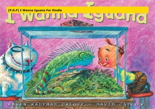 [P.D.F] I Wanna Iguana For Kindle
 