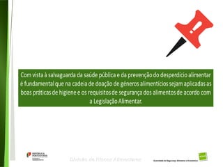 104
Divisão de Riscos Alimentares
 