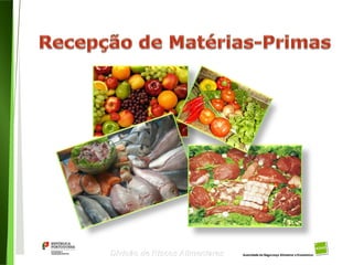62
Divisão de Riscos Alimentares
 