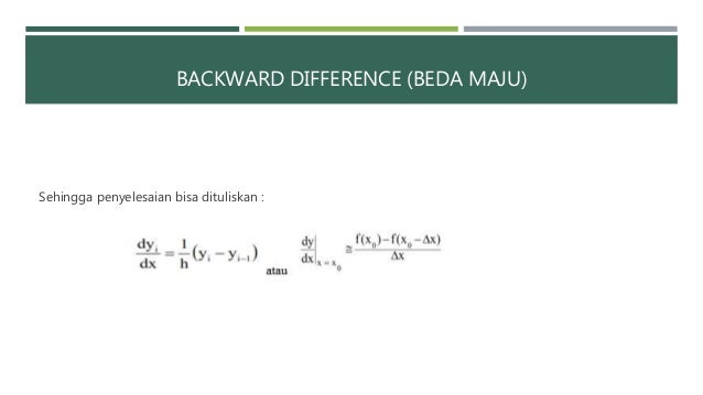 Forward Difference, Backward Difference, dan Central Forward Difference, Backward Difference, dan Central