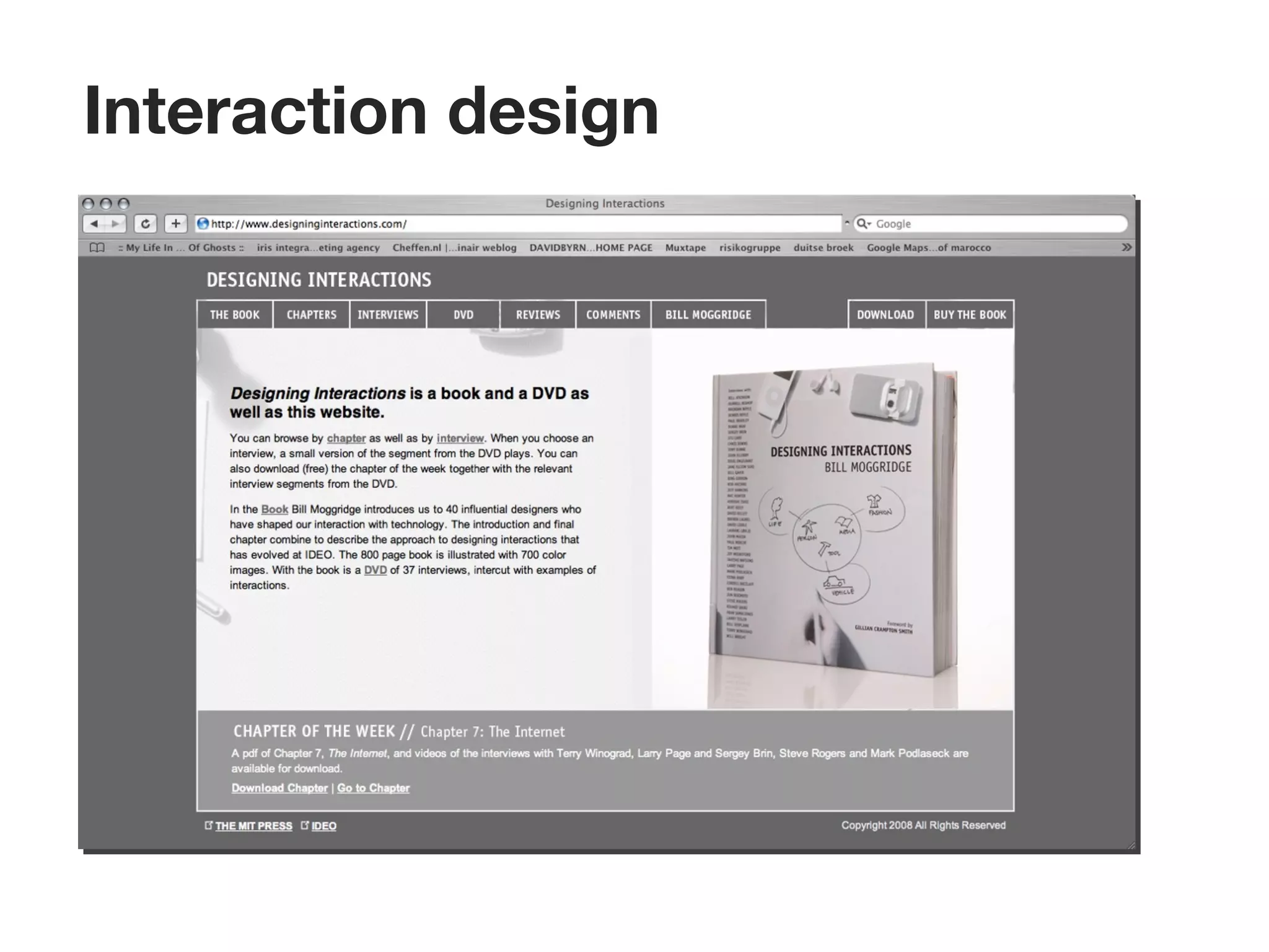 Interaction design
 