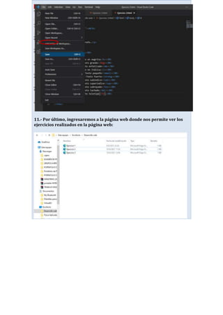 11.- Por último, ingresaremos a la página web donde nos permite ver los
ejercicios realizados en la página web:
 